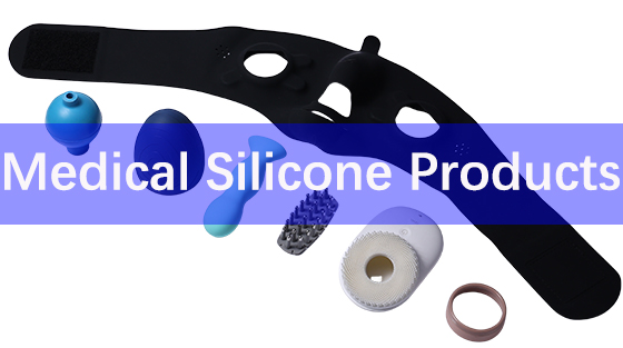 ​Medical Silicone Products Introduction