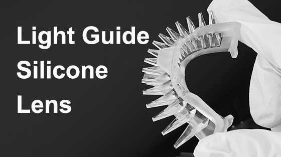 The Ultimate Guide to Silicone Light Guide Lenses
