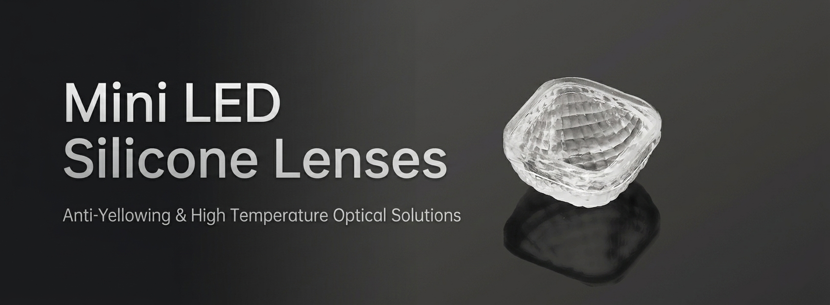 Mini LED Silicone Lenses